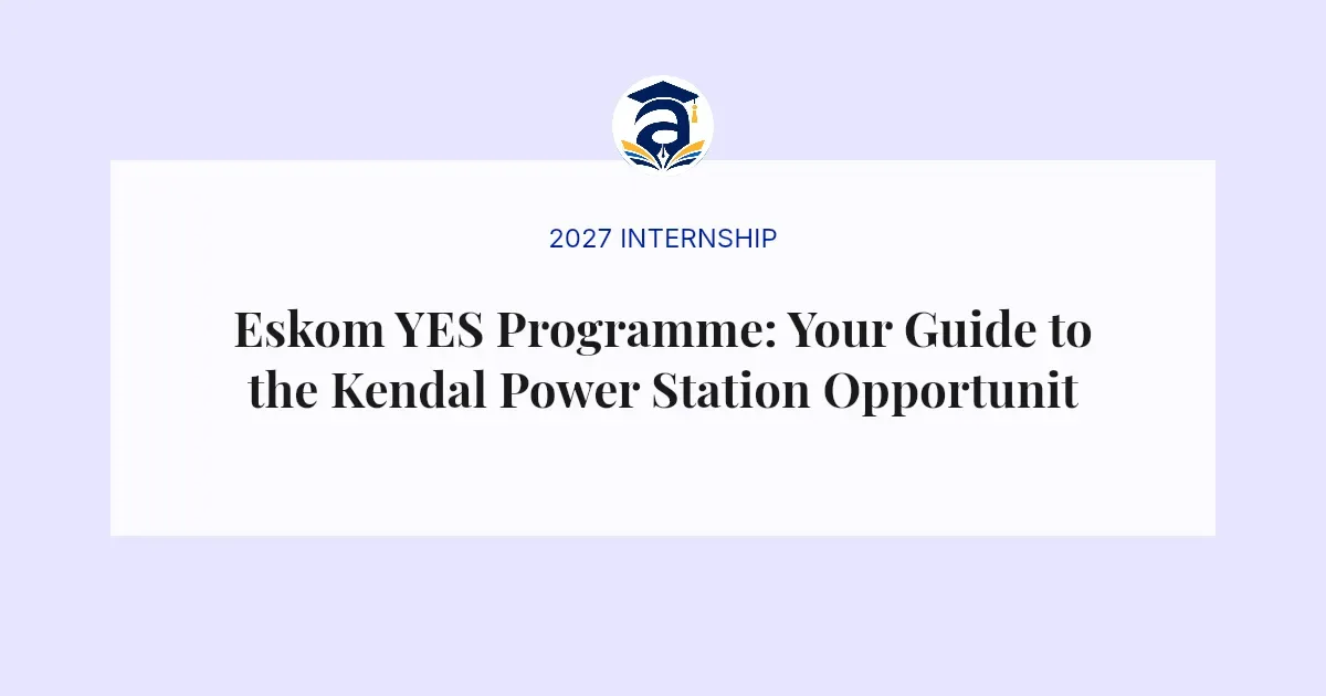 Eskom YES Programme: Your Guide to the Kendal Power Station Opportunity