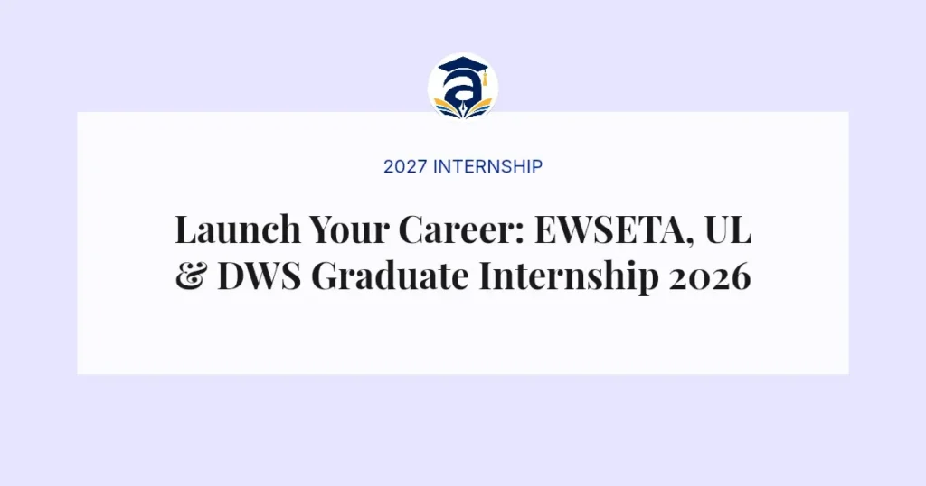 Launch Your Career: EWSETA, UL & DWS Graduate Internship 2026
