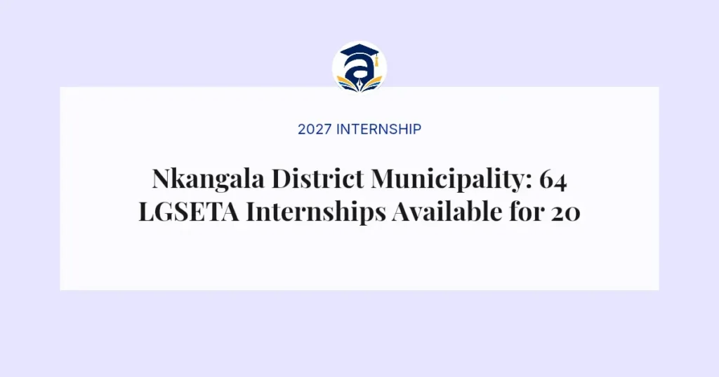 Nkangala District Municipality: 64 LGSETA Internships Available for 2026