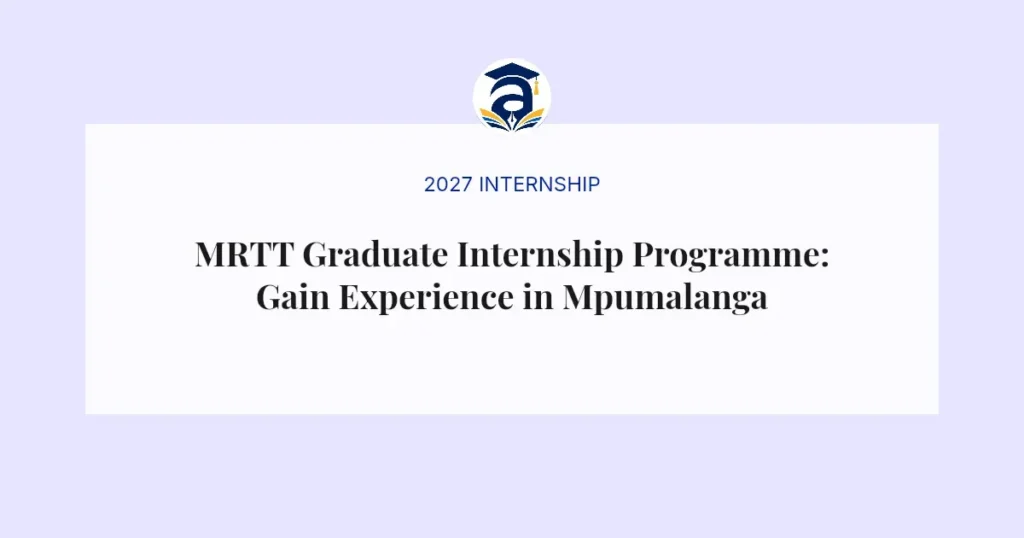 MRTT Graduate Internship Programme: Gain Experience in Mpumalanga