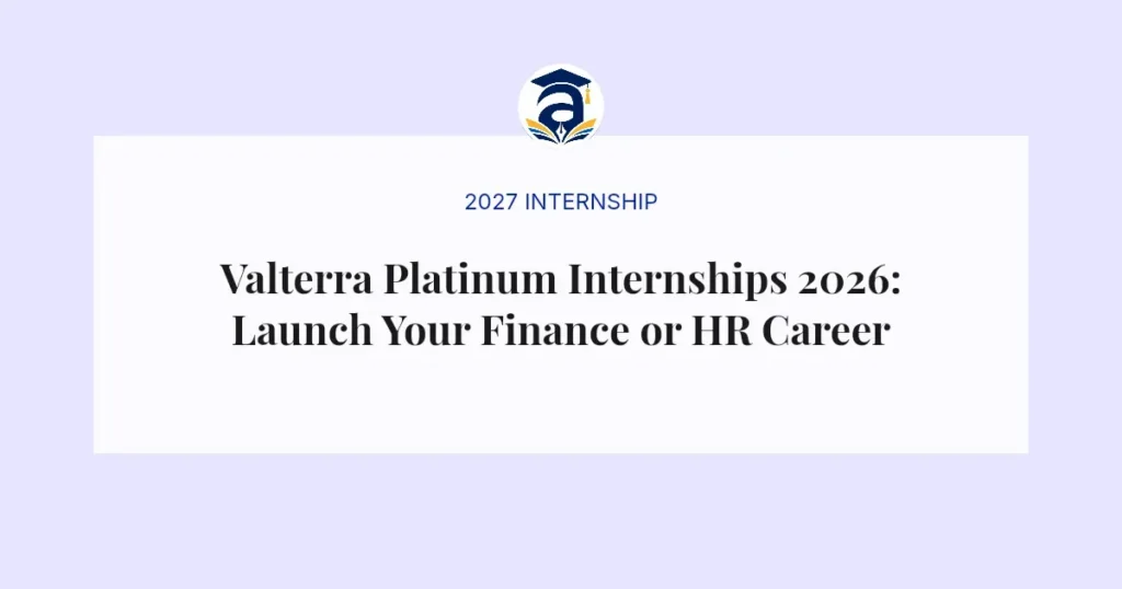Valterra Platinum Internships 2026: Launch Your Finance or HR Career