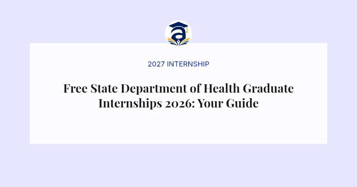 Free State Department of Health Graduate Internships 2026: Your Guide to Opportunities