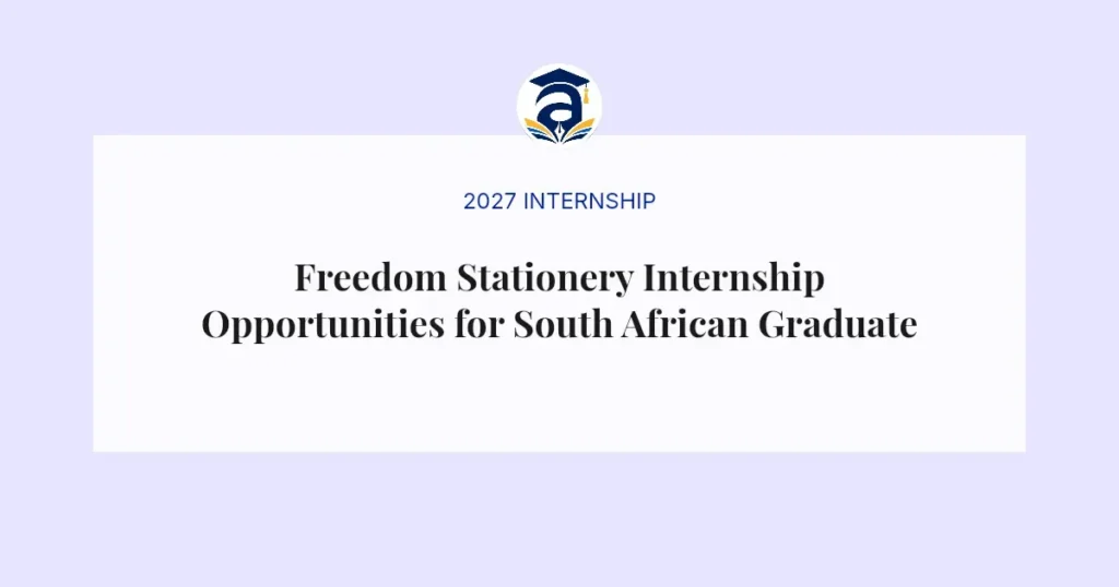 Freedom Stationery Internship Opportunities for South African Graduates in 2026