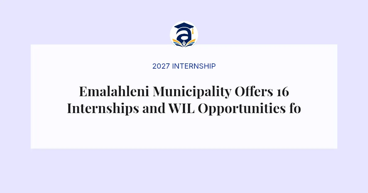 Emalahleni Municipality Offers 16 Internships and WIL Opportunities for 2026