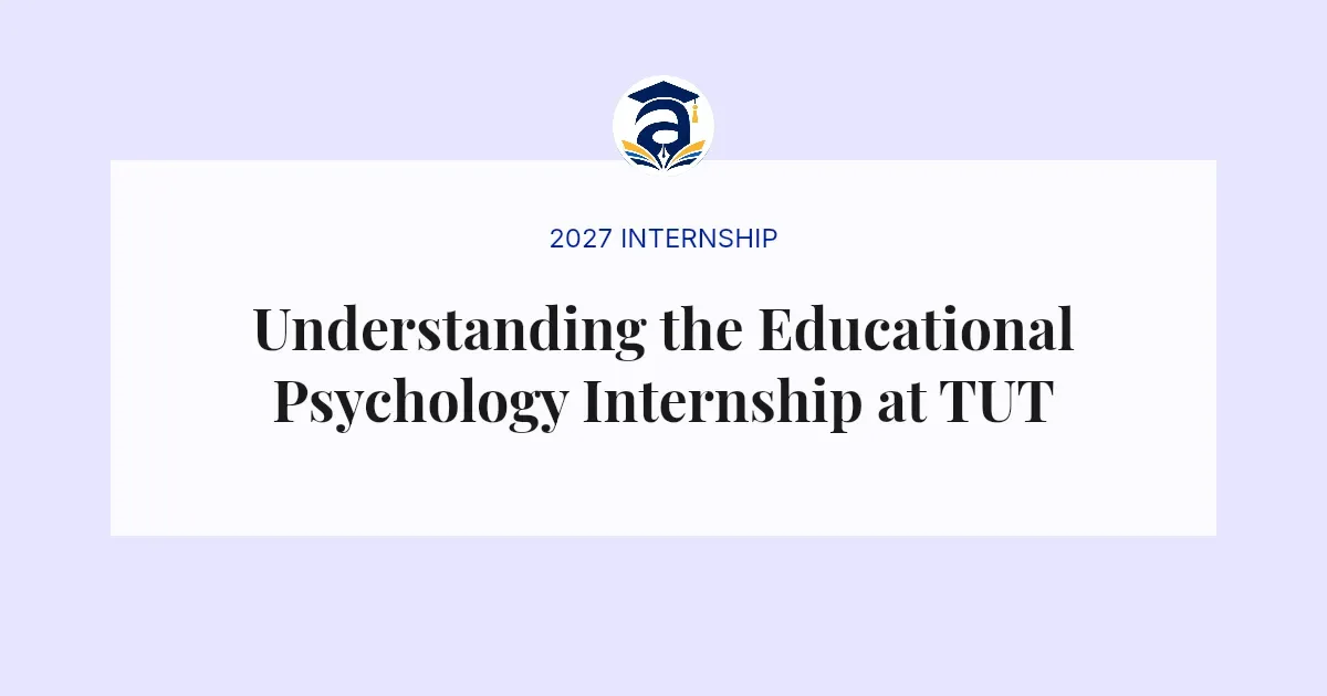 Understanding the Educational Psychology Internship at TUT
