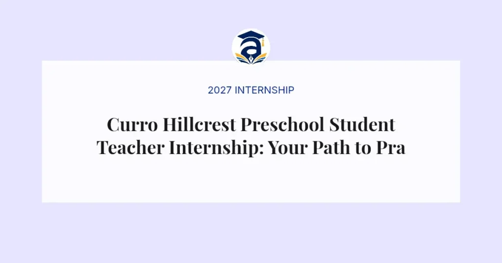 Curro Hillcrest Preschool Student Teacher Internship: Your Path to Practical Experience