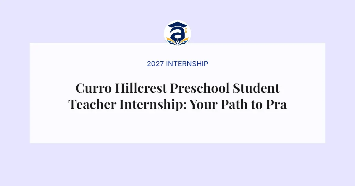 Curro Hillcrest Preschool Student Teacher Internship: Your Path to Practical Experience