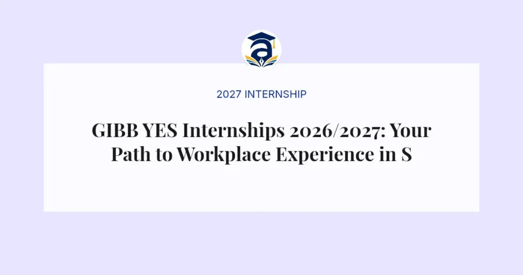 GIBB YES Internships 2026/2027: Your Path to Workplace Experience in South Africa