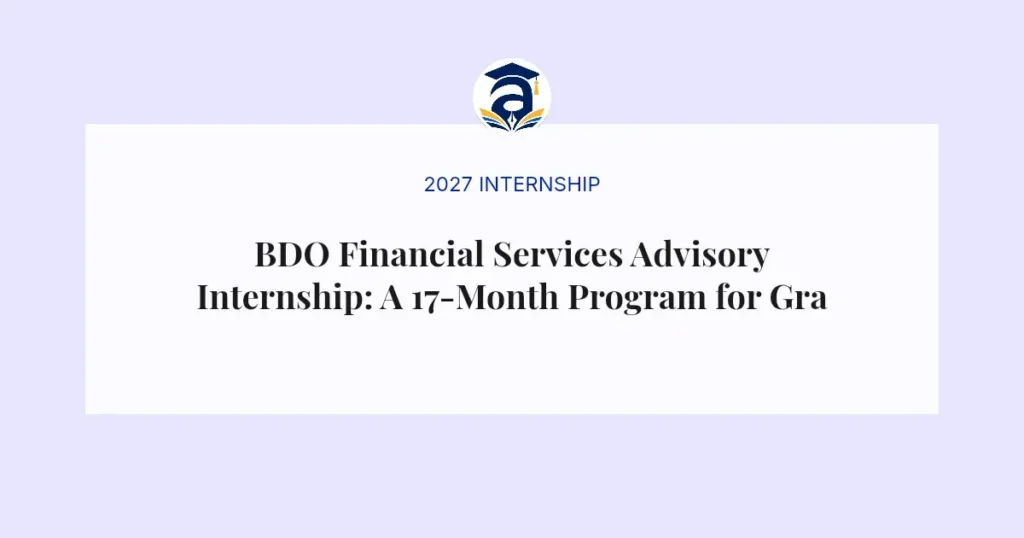 BDO Financial Services Advisory Internship: A 17-Month Program for Graduates