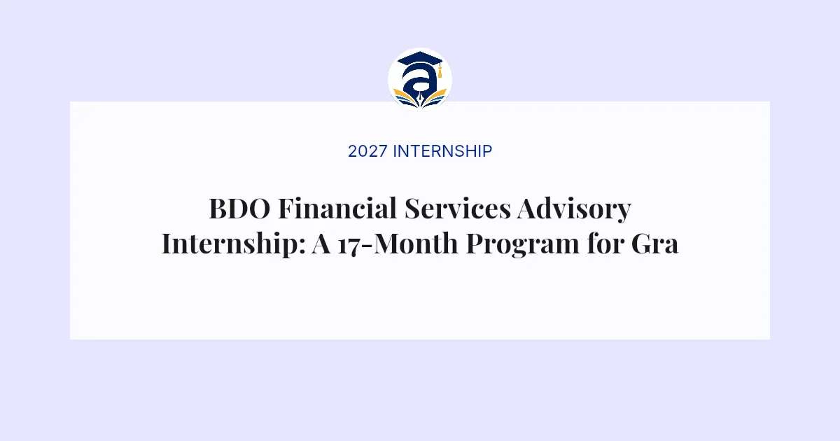 BDO Financial Services Advisory Internship: A 17-Month Program for Graduates