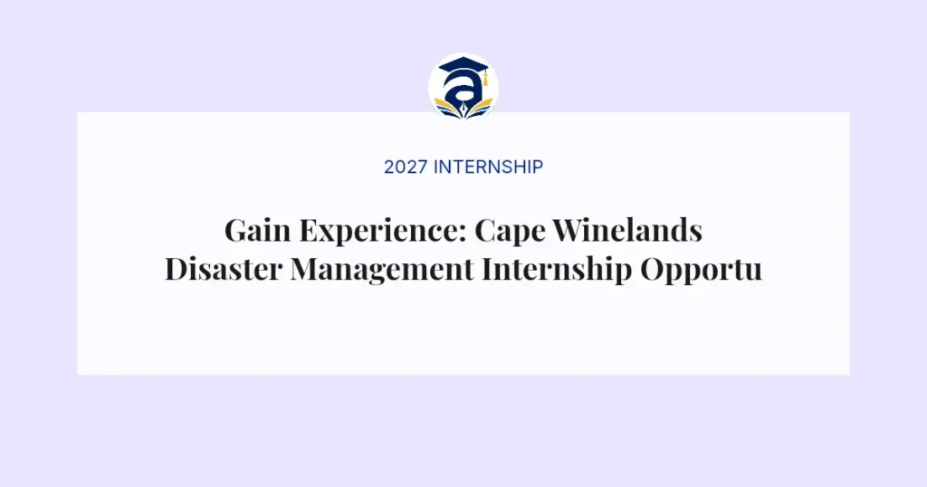 Gain Experience: Cape Winelands Disaster Management Internship Opportunity