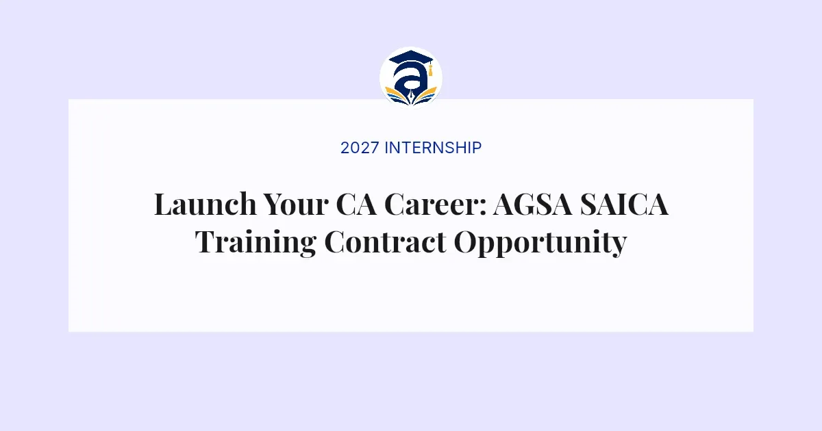 Launch Your CA Career: AGSA SAICA Training Contract Opportunity