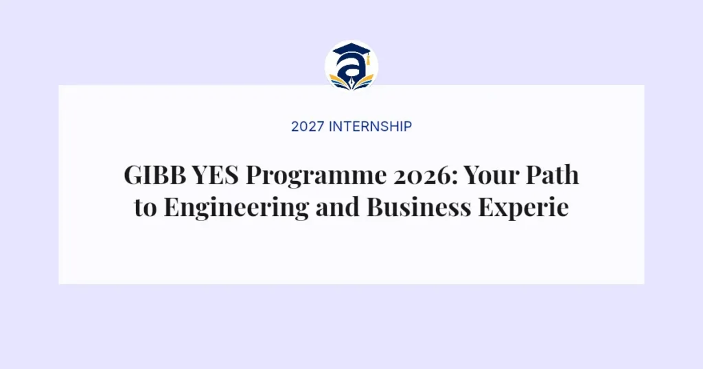 GIBB YES Programme 2026: Your Path to Engineering and Business Experience