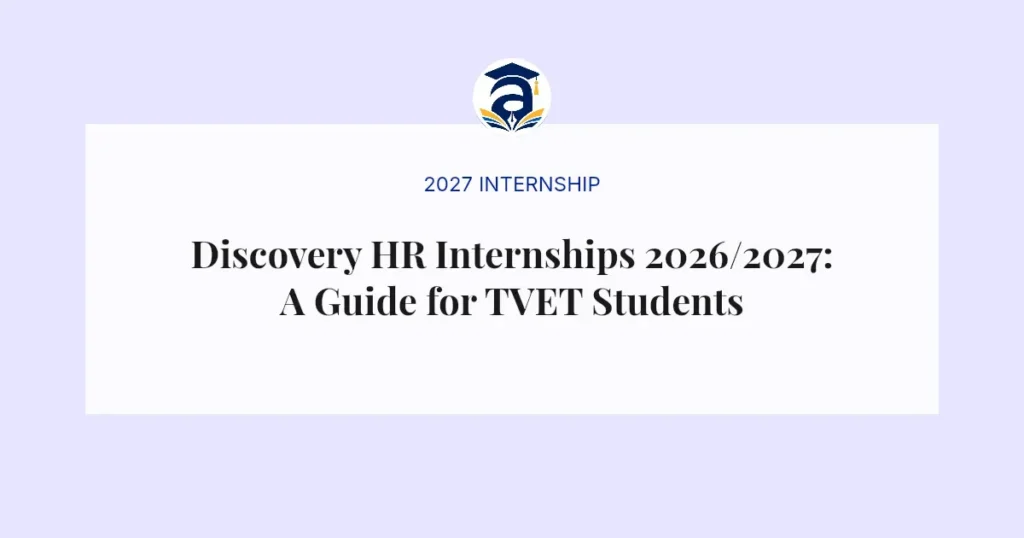 Discovery HR Internships 2026/2027: A Guide for TVET Students