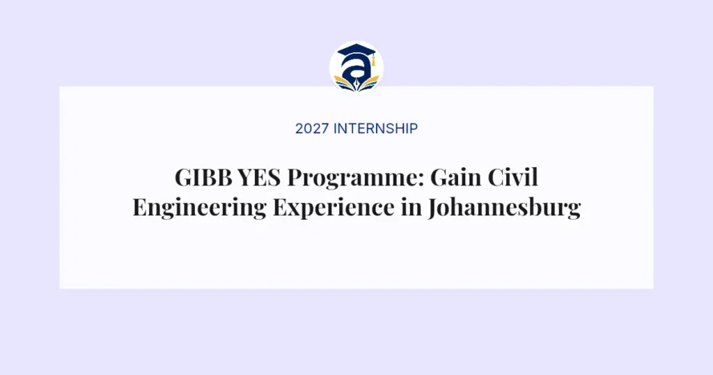 GIBB YES Programme: Gain Civil Engineering Experience in Johannesburg