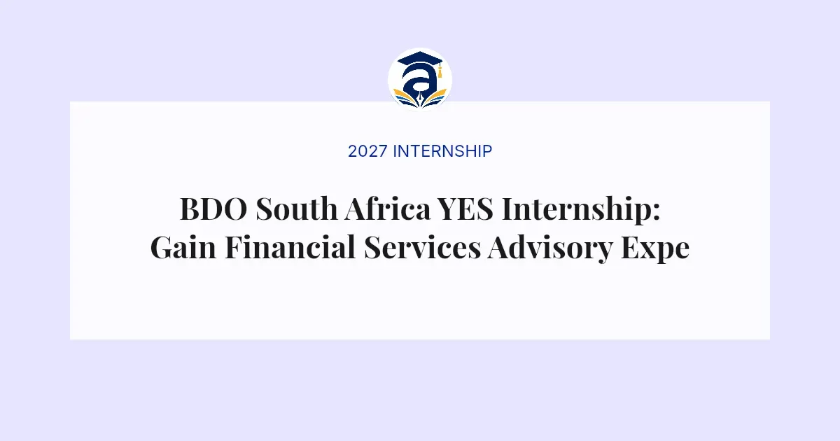 BDO South Africa YES Internship: Gain Financial Services Advisory Experience