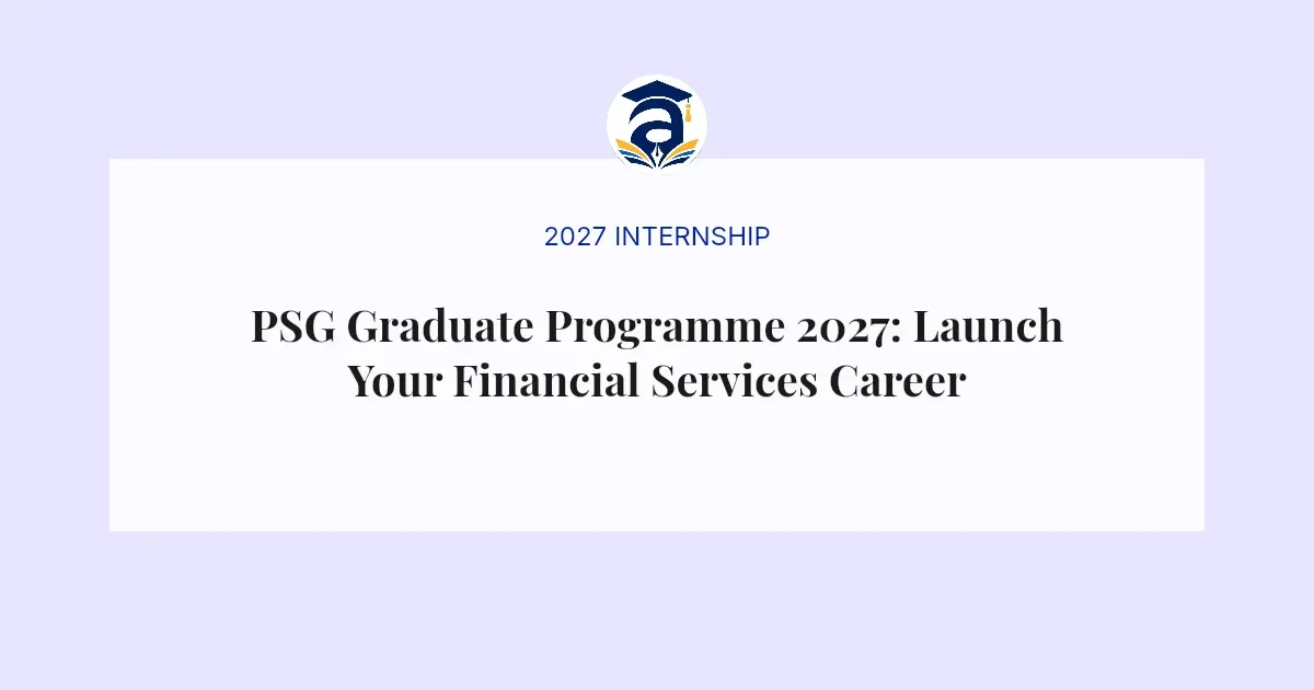 PSG Graduate Programme 2027: Launch Your Financial Services Career